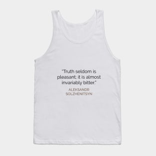 Truth seldom is pleasant Solzhenitsyn Tank Top